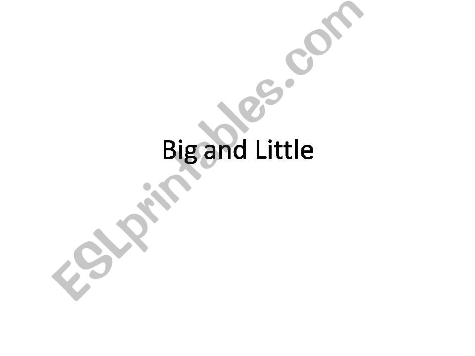 Big and little powerpoint