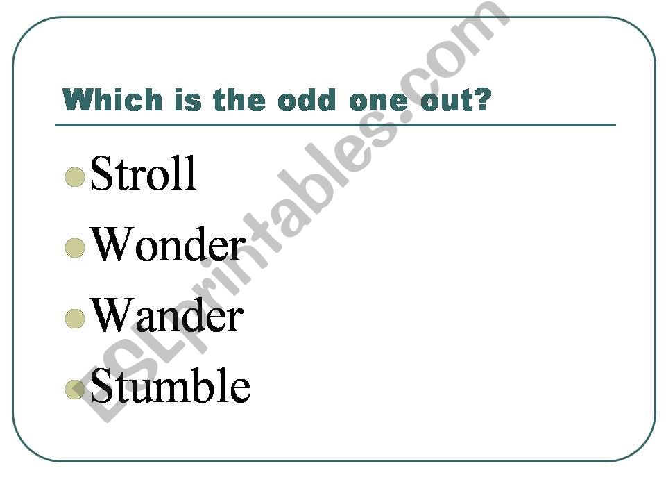 synonyms for walk, look, hold, breathe, shout, think