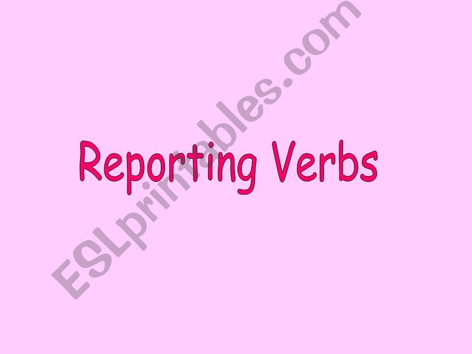 Some reporting verbs powerpoint