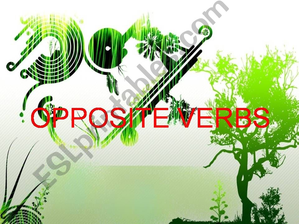 OPPOSITE VERBS powerpoint