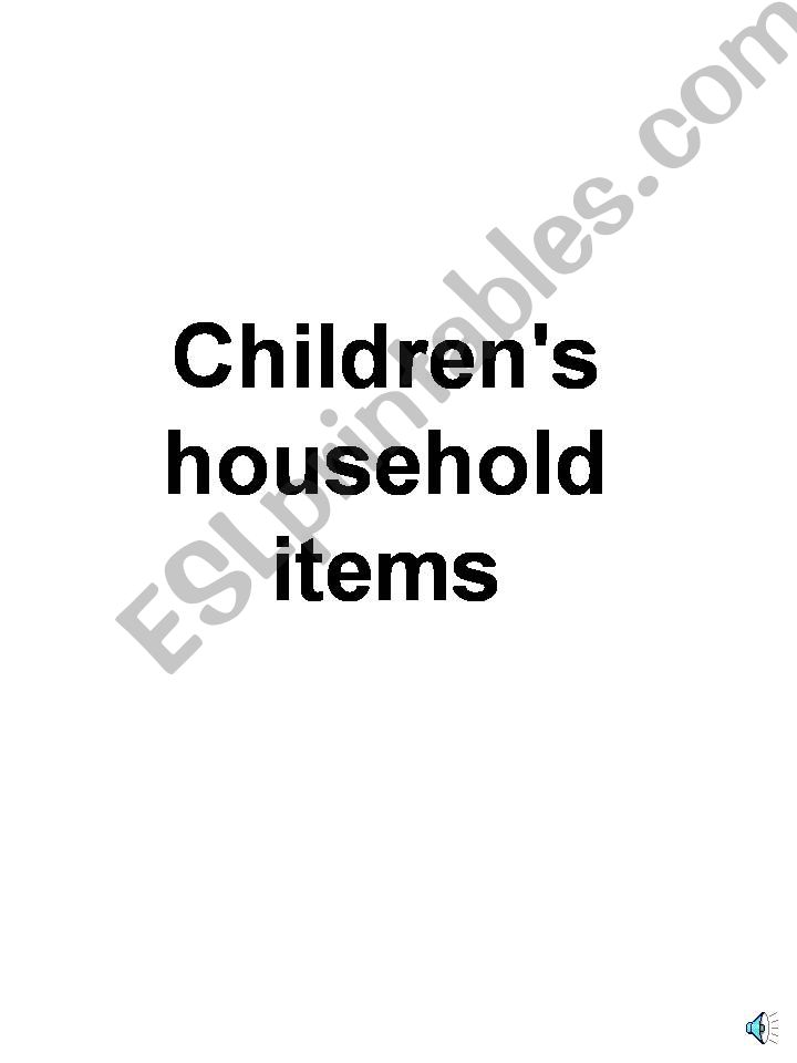 Childrens Household Items powerpoint