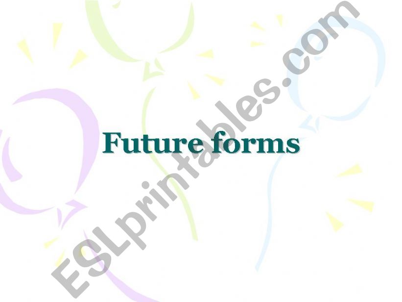 Future forms powerpoint