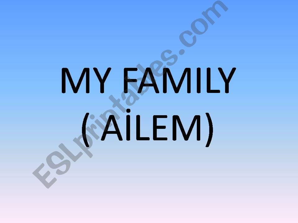 MY FAMILY powerpoint