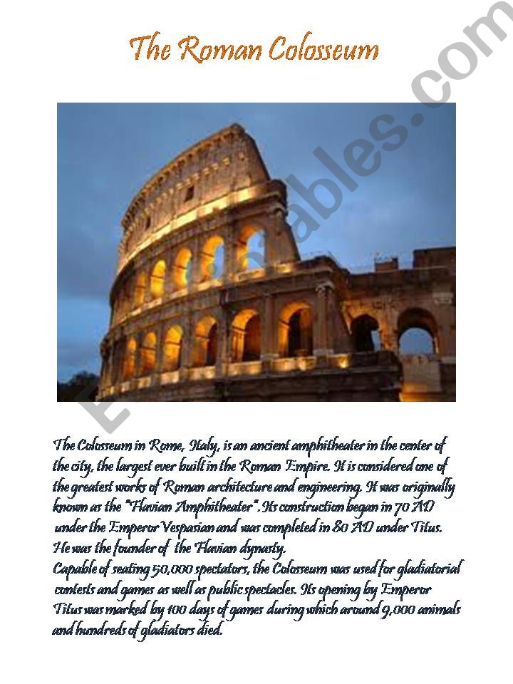 The Colloseum, the pride and joy of the Roman Empire