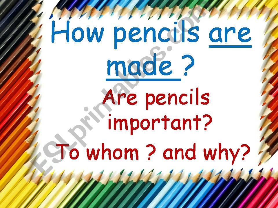 How pencils are made powerpoint
