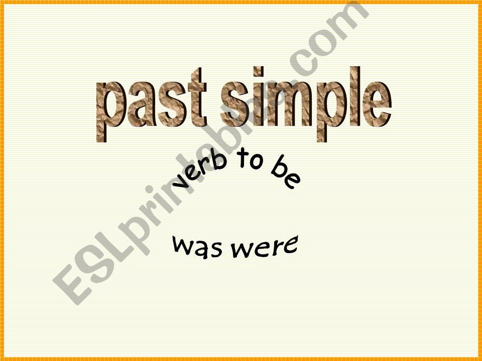 Simple Past of the verb To Be. - ppt download