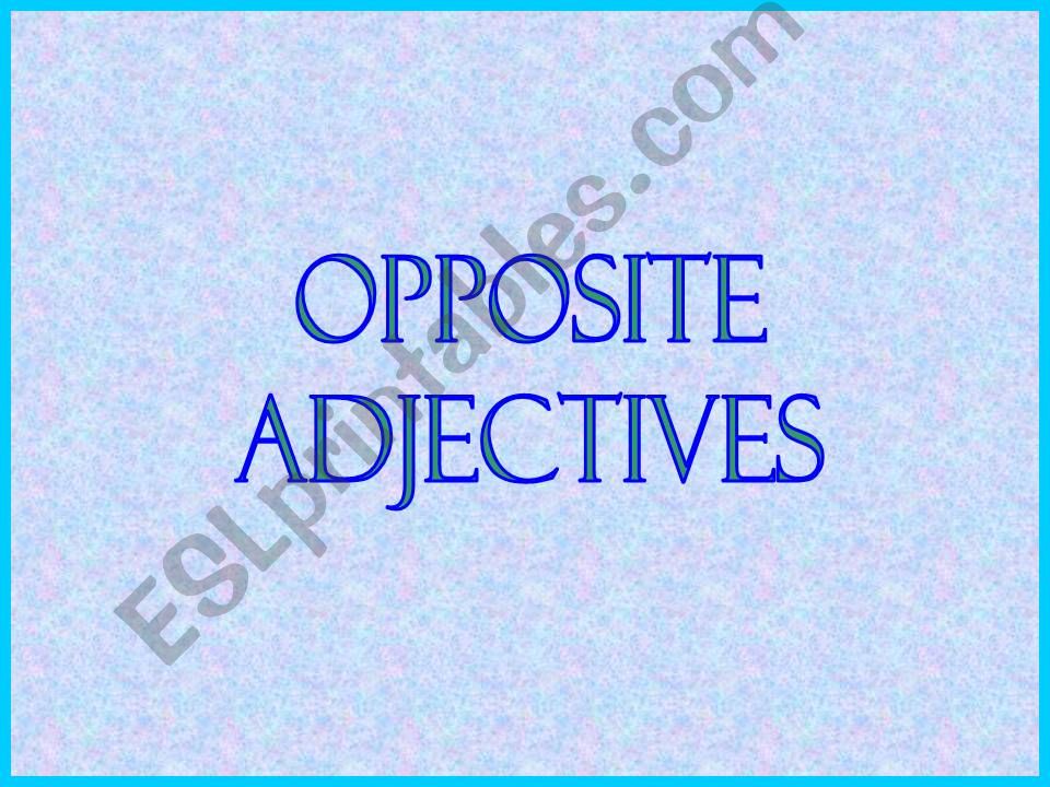 Opposite Adjectives powerpoint