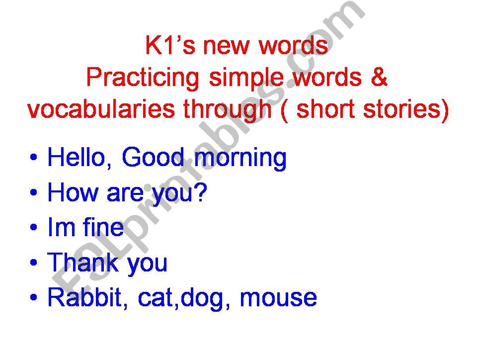 Practicing simple words & vocabularies through ( short stories)