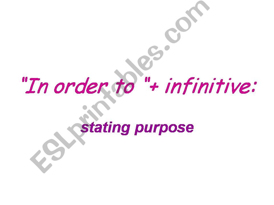in order to: stating purpose powerpoint