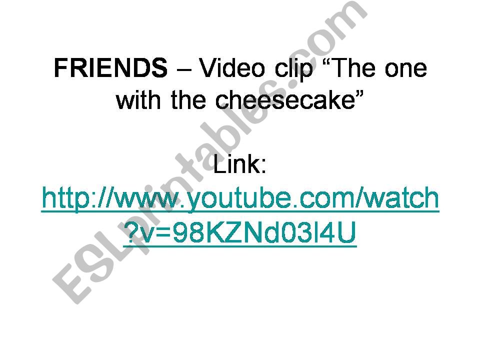 Video clip from Friends - The one with the cheesecake