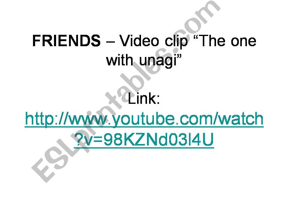 Video clip from Friends - The one with unagi