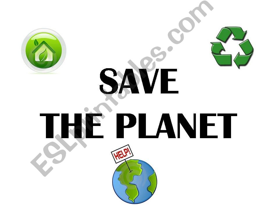 Save the planet powerpoint