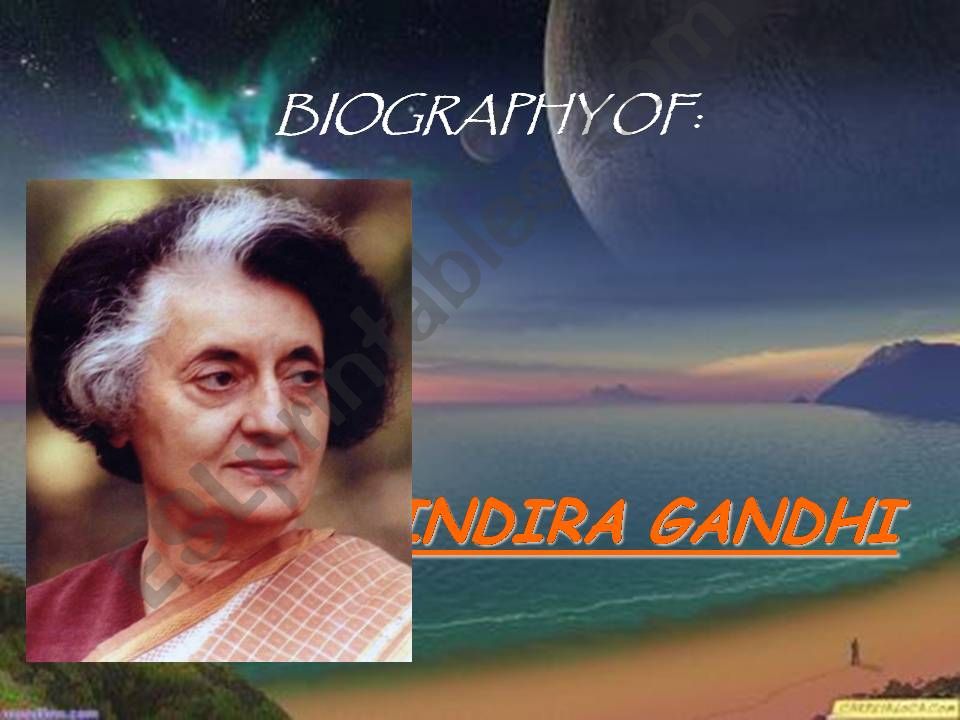 FAMOUS PEOPLE FROM THE TWENTIETH CENTURY-INDIRA GANDHI