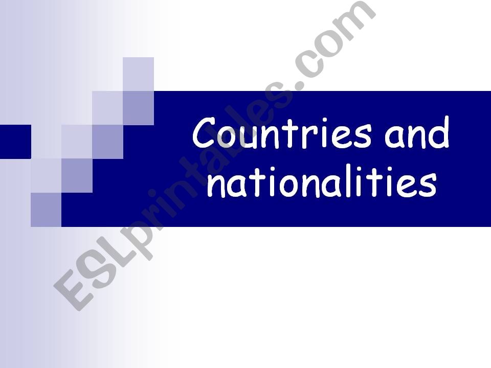 Countries and Nationalities (1 of 2)