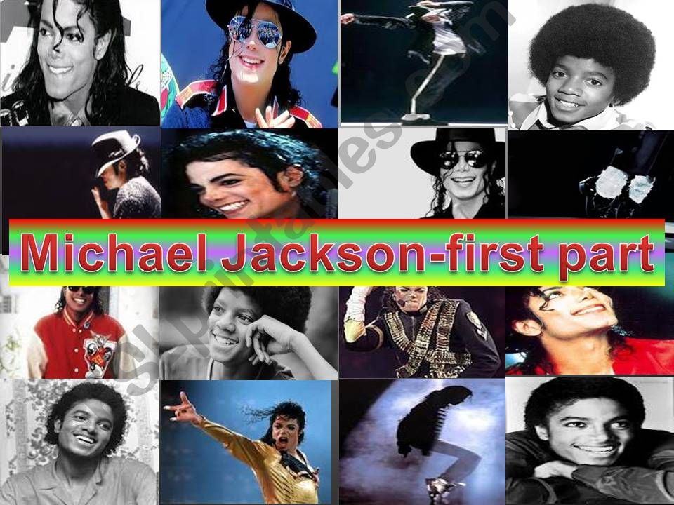 MICHAEL JACKSON-FIRST PART- powerpoint