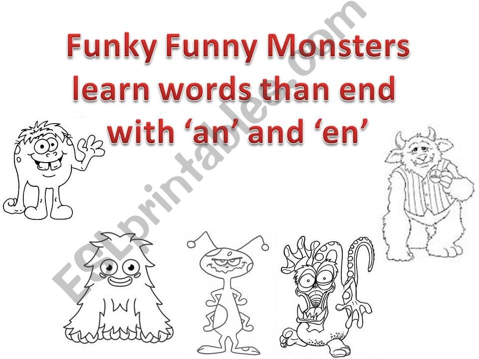 Funky Funny Monsters learn words than end with an and en