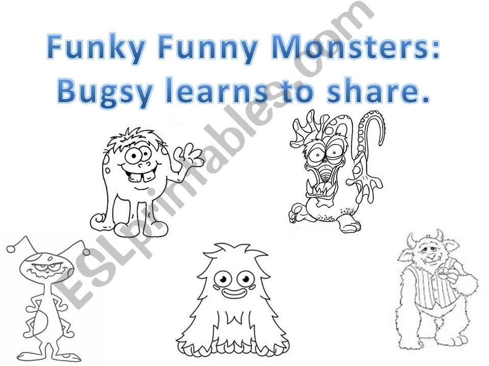 Funky Funny Monsters: Bugsy learns about sharing