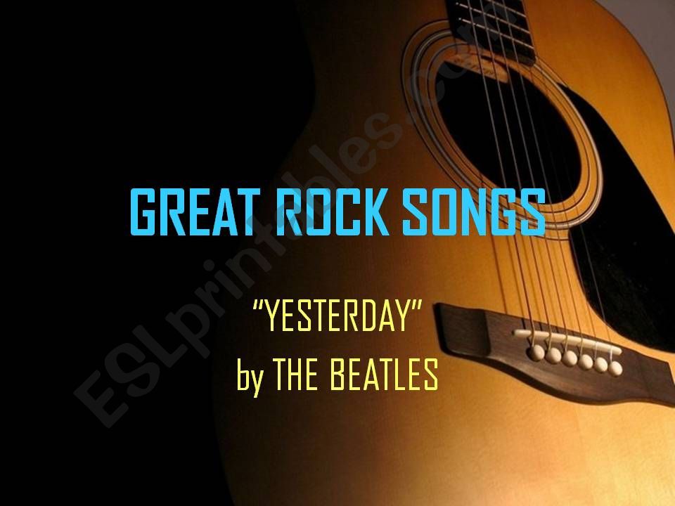 Great Rock Songs - Yesterday - by The Beatles (with SOUND)