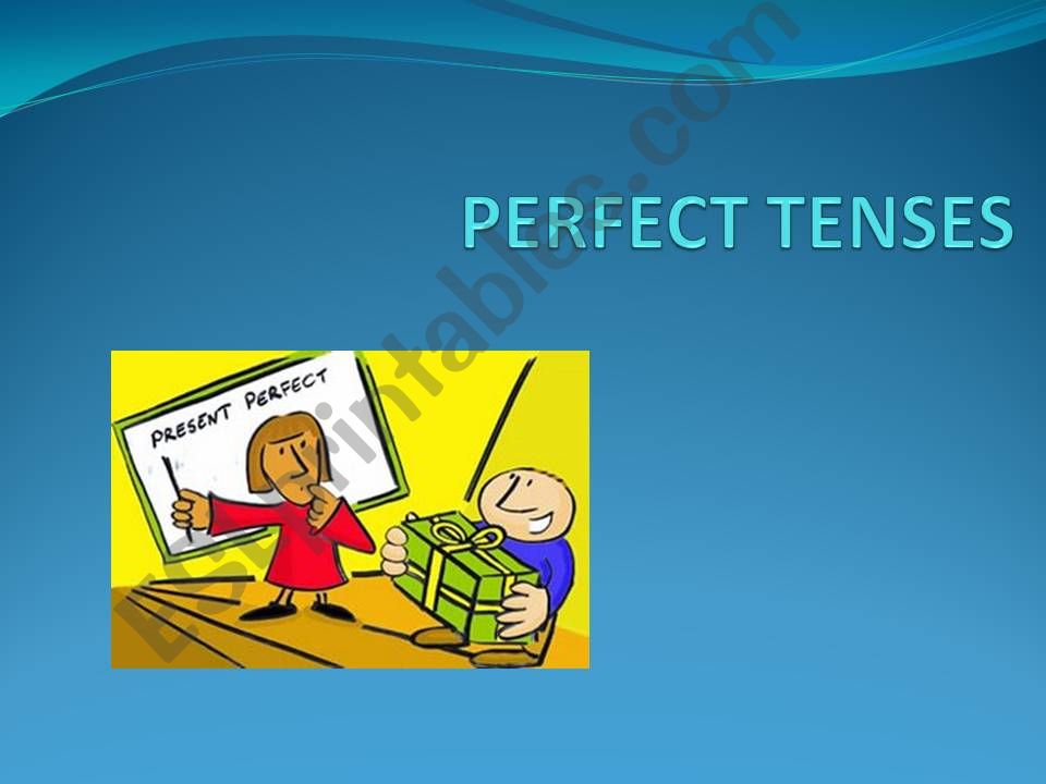 Perfect Tenses powerpoint