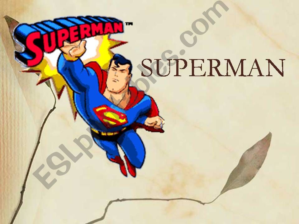 SUPERMAN (MY ENGLISH - 7TH GRADE - UNIT 8)