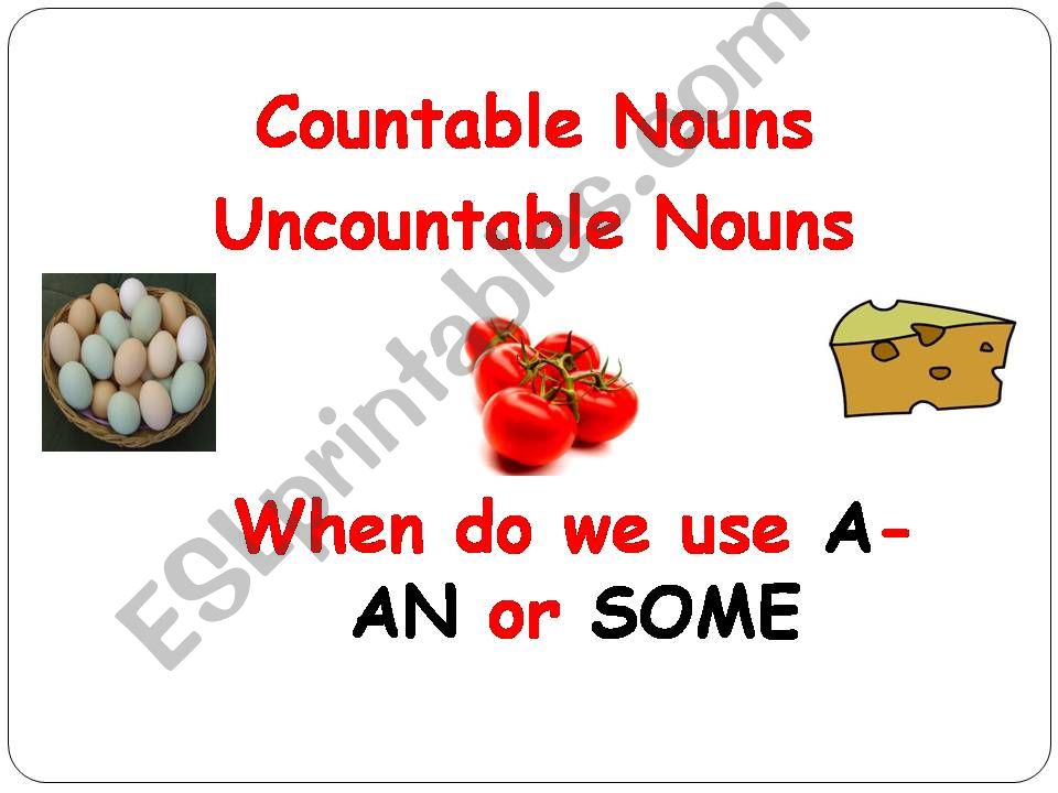 Countable and Uncountable nouns