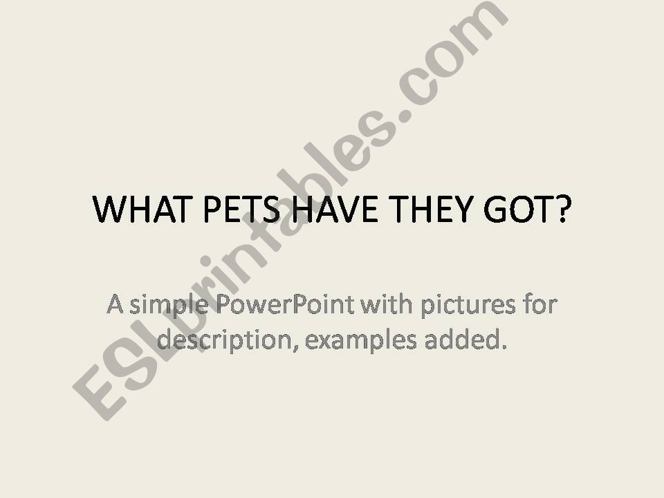 What pets have they got? powerpoint
