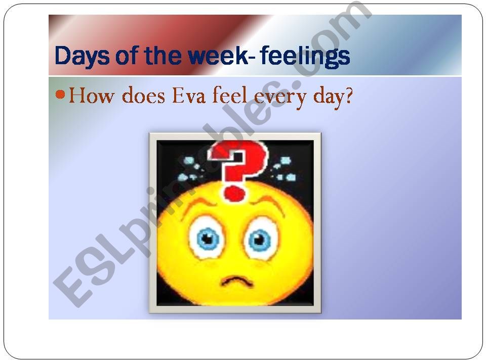 HOW DOES EVA FEEL? powerpoint