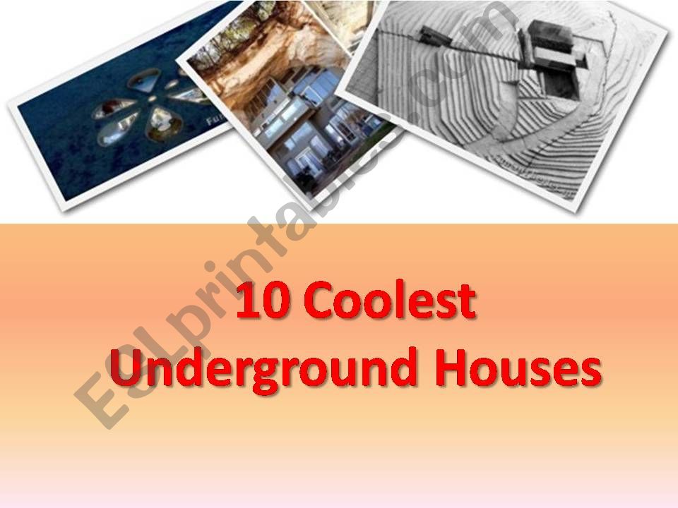 HOUSES - 10 coolest underground houses (20 slides) with images + exercises + Memory game