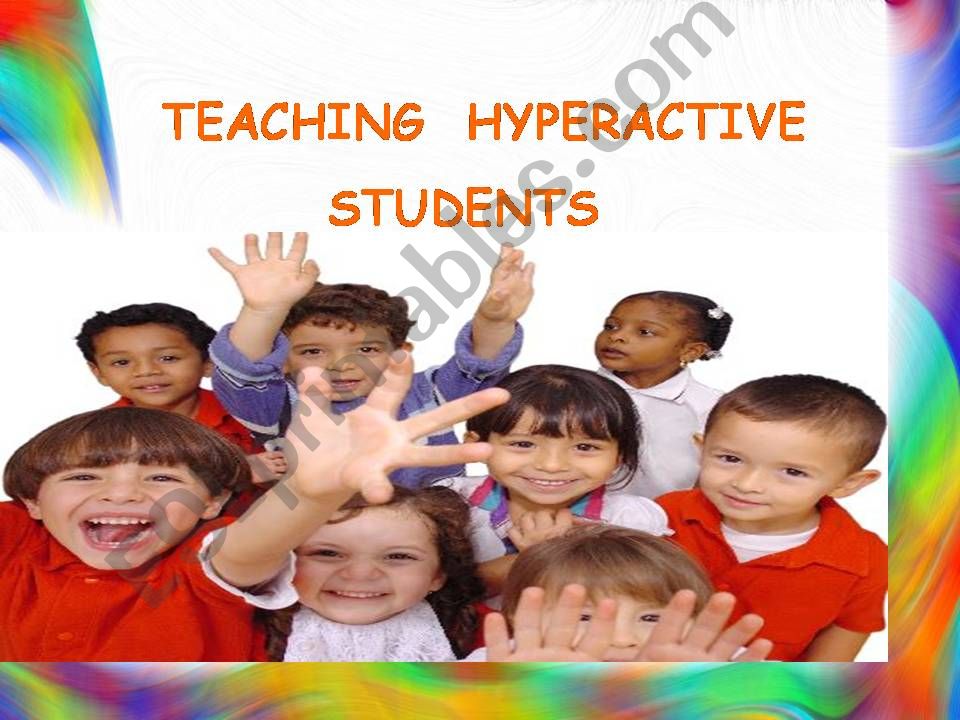 Teaching Hyperactive Students powerpoint