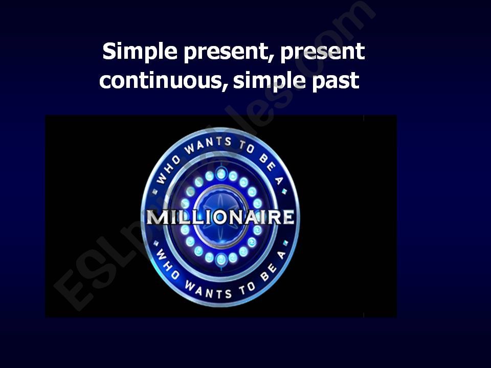 How to be a millionaire SIMPLE PAST