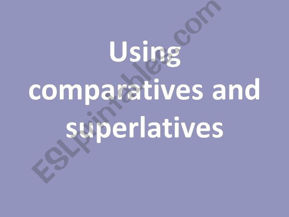 COMPARATIVES AND SUPERLATIVES powerpoint