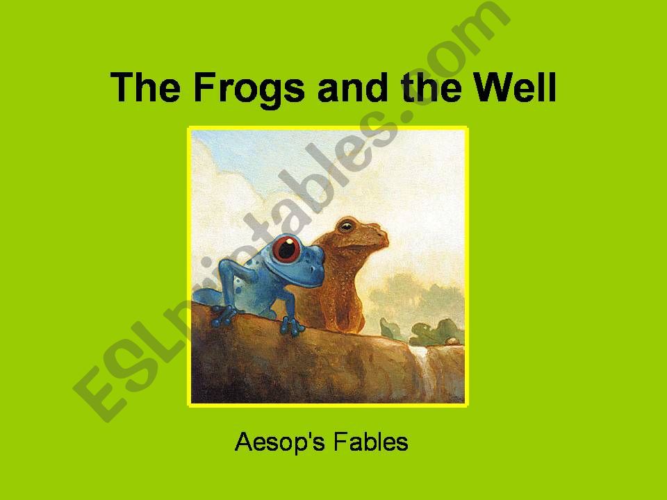 FABLE - The Frogs and the Well - with SOUND