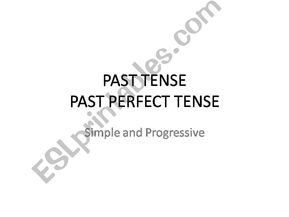 past tense simple and progressive