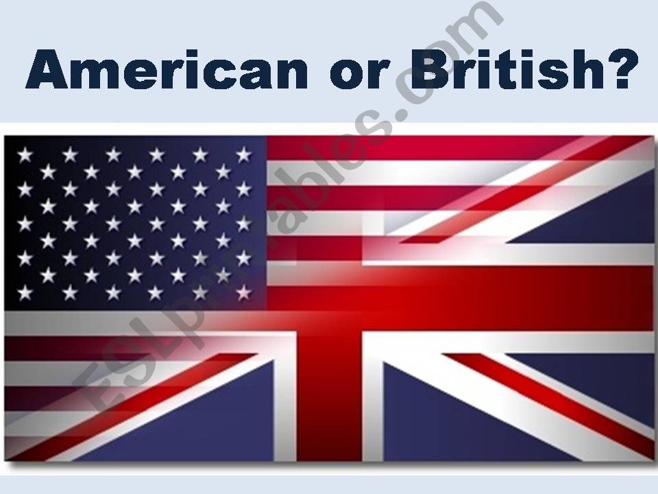British or American? powerpoint