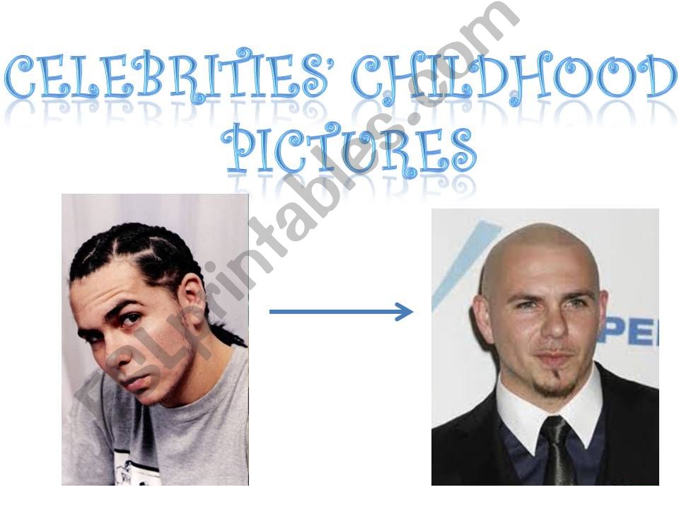 Celebrities Childhoods-1 powerpoint