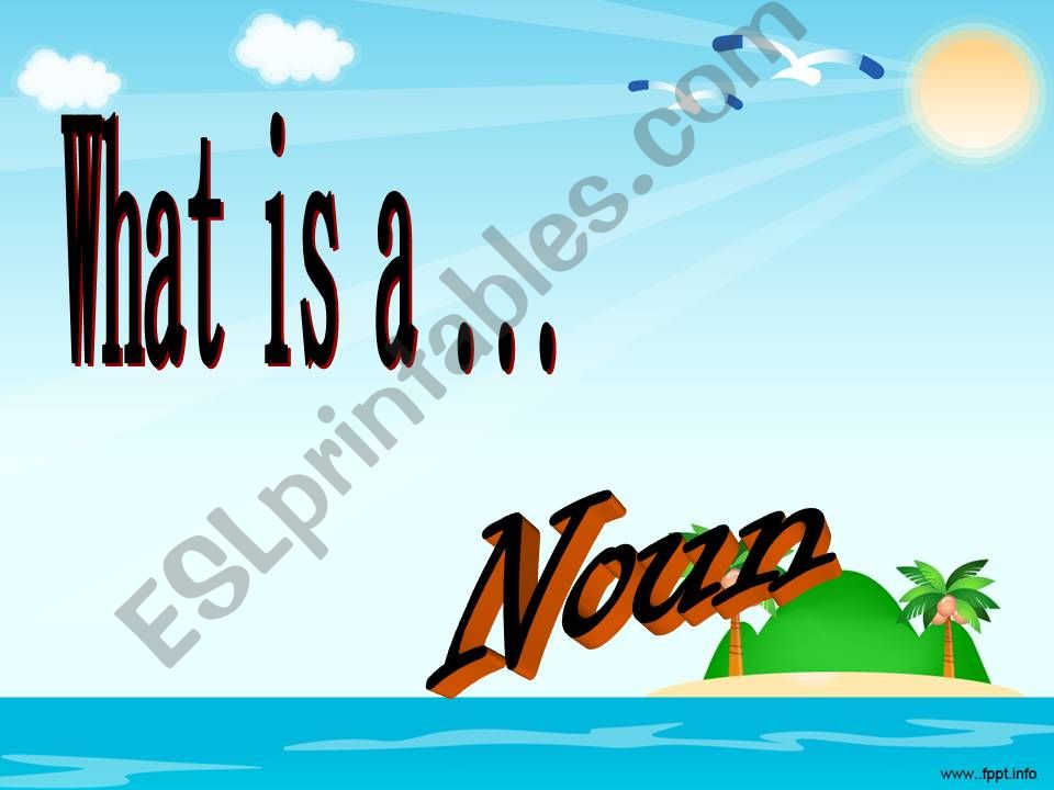WHAT IS A NOUN powerpoint