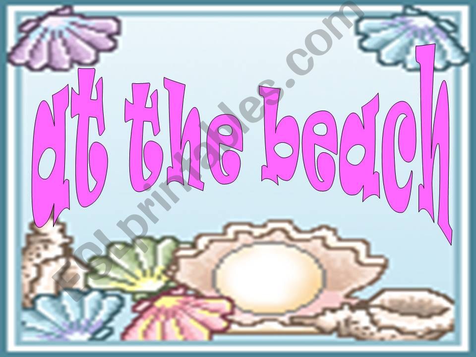 At the beach powerpoint
