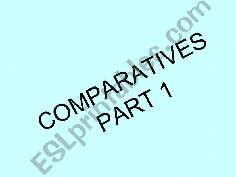 comparatives part 1 powerpoint
