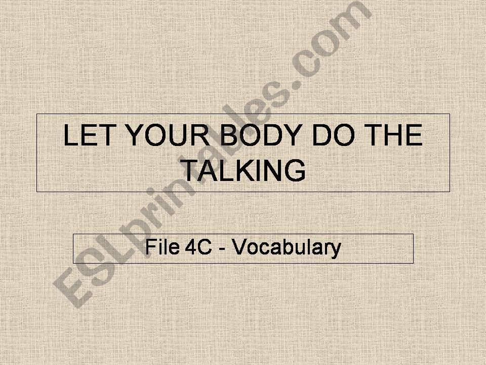 Let your body do the talking powerpoint