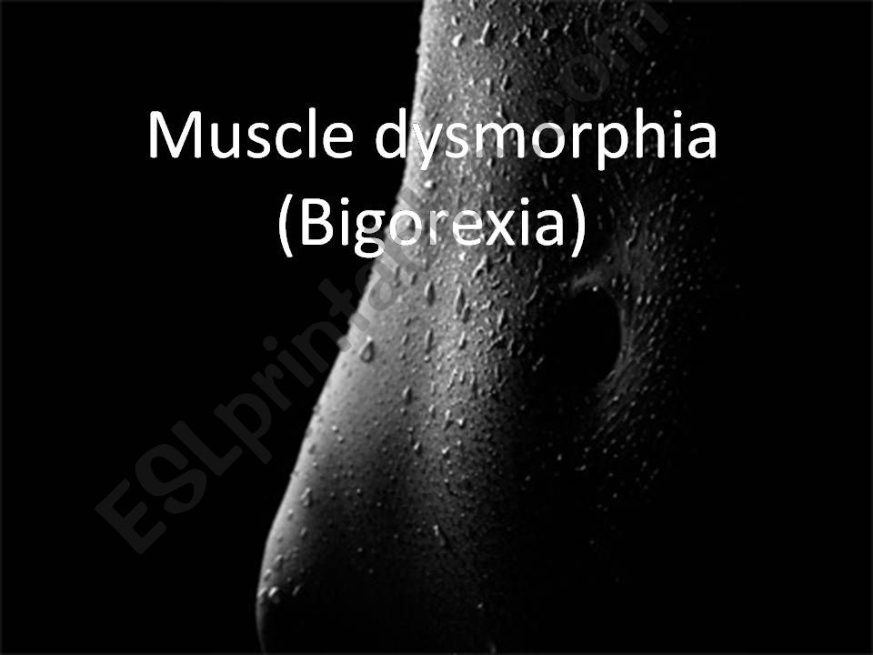 Muscle Dysmorphia powerpoint