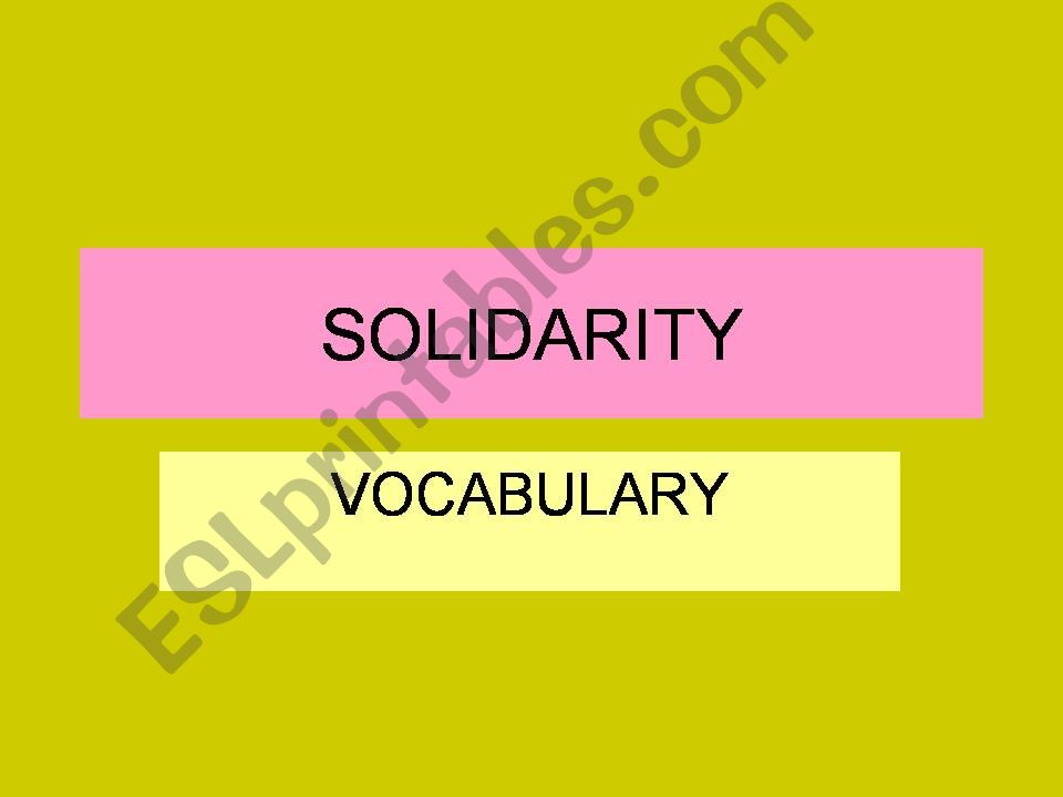 SOLIDARITY- Global issues powerpoint