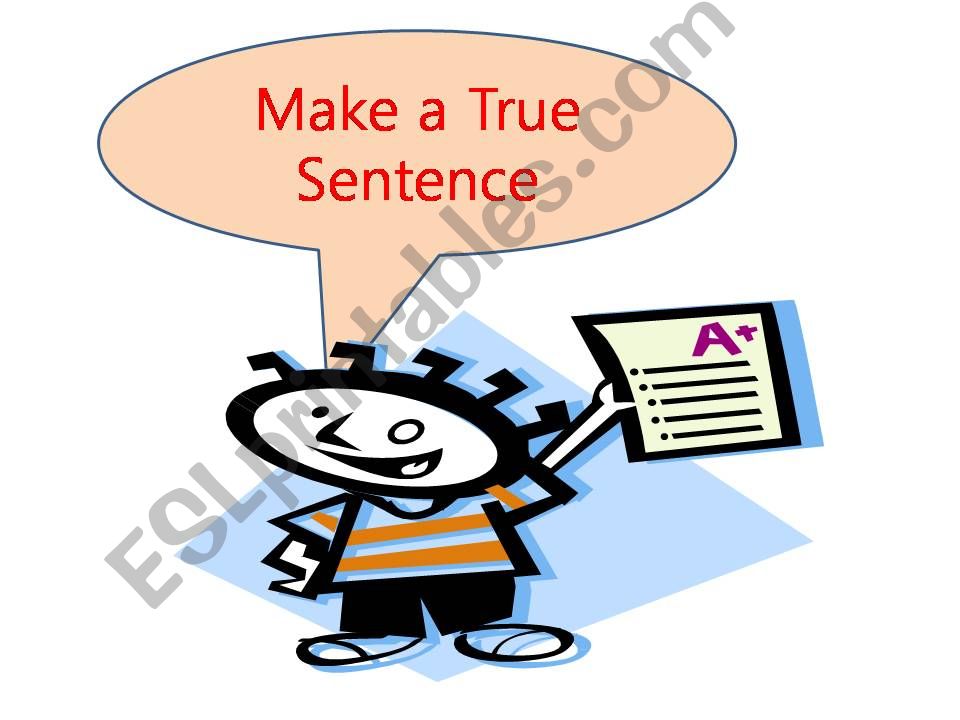 ESL English PowerPoints make a true sentence