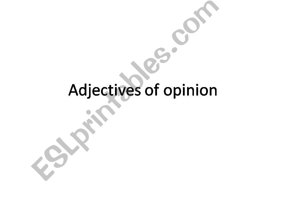 Adjectives of opinion powerpoint