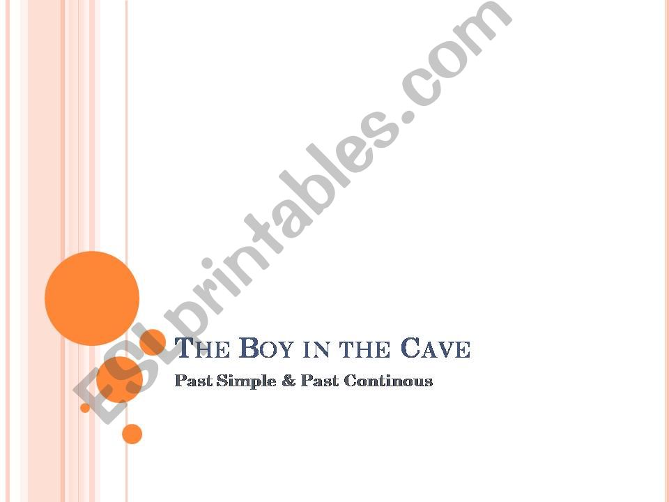The Boy in the Cave - Past Continous vs Past Simple