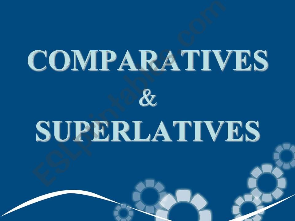 comparatives and superlatives powerpoint