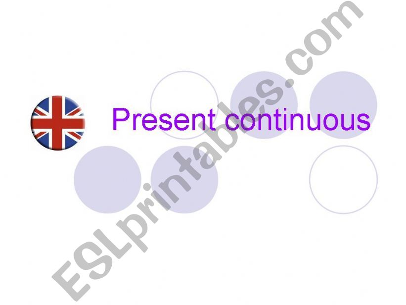 Present continuous for Spanish speaking students