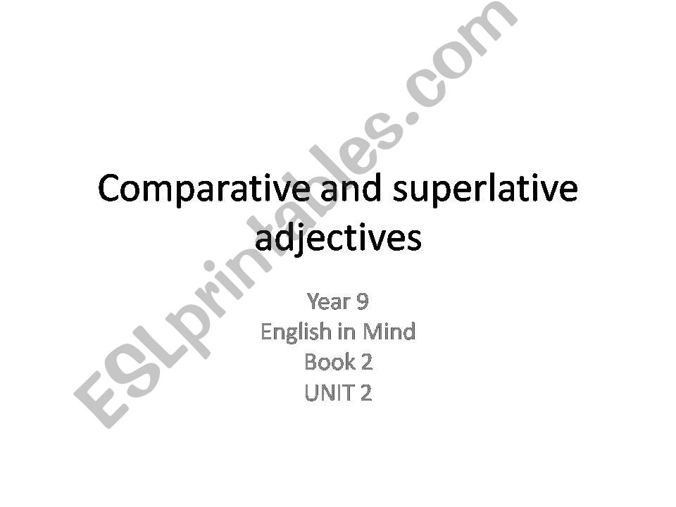 Comparative and superlative adjectives