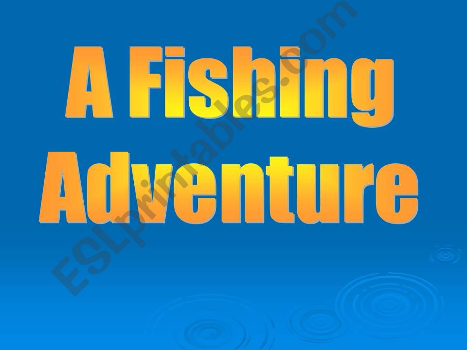A Fishing Adventure powerpoint