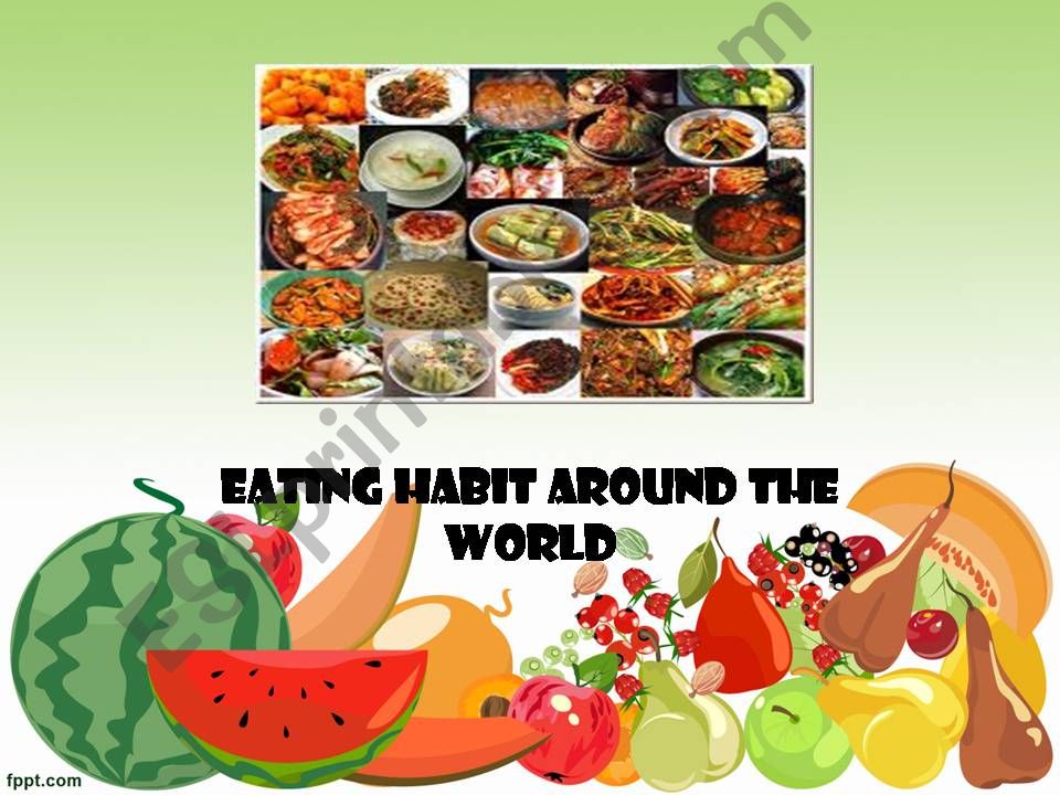 Eating habits around the world 