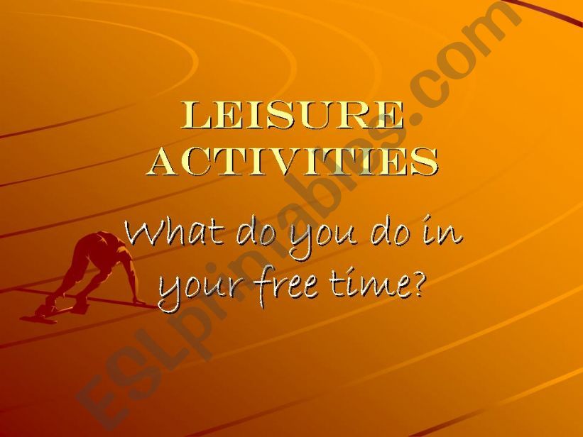 Leisure activities powerpoint